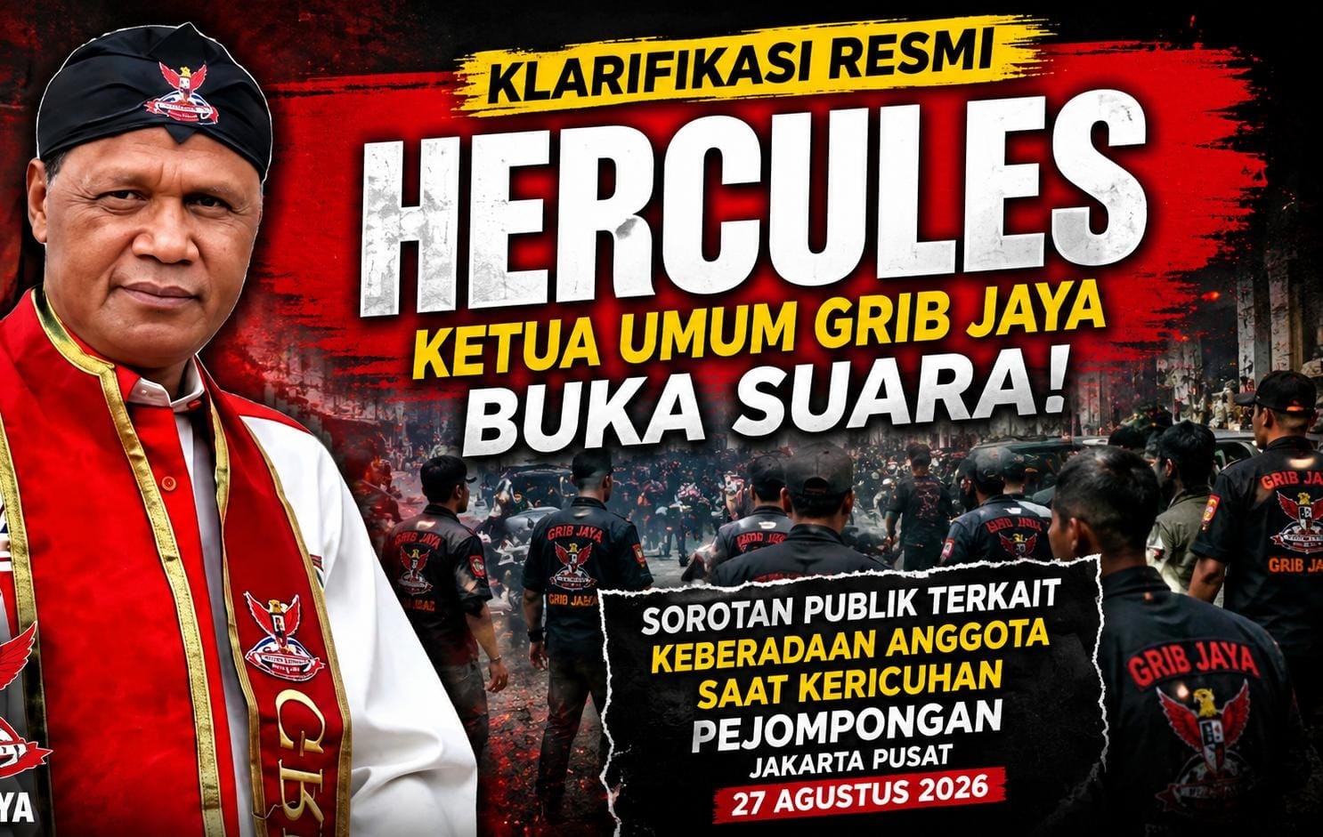 H. Hercules Beri Klarifikasi Soal Dugaan Keterlibatan Anggota Grib Jaya dalam Kericuhan Pejompongan
